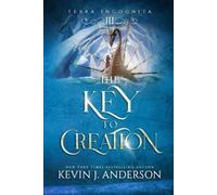 Kevin J Anderson The Key to Creation (Tascabile)