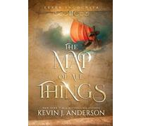 Kevin J Anderson The Map of All Things (Tascabile)