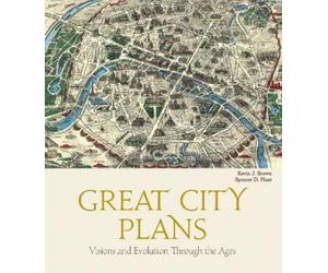 Kevin J. Brown Spencer D. Hunt Great City Plans (Copertina rigida)