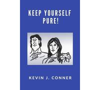 Kevin J Conner Keep Yourself Pure (Tascabile)