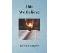 Kevin J Conner This We Believe (Tascabile)
