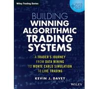 Kevin J. Davey Building Winning Algorithmic Trading Systems, + Websi (Tascabile)