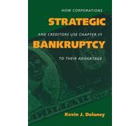 Kevin J. Delaney Strategic Bankruptcy (Tascabile)