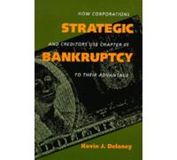 Kevin J. Delaney Strategic Bankruptcy (Tascabile)