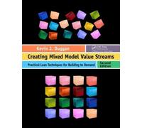 Kevin J. Duggan Creating Mixed Model Value Streams (Tascabile)