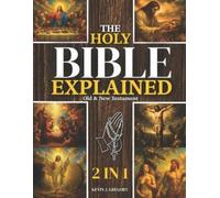 Kevin J Gregory The Holy Bible Explained - Old & New Testament (Tascabile)