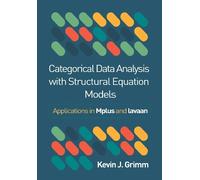 Kevin J. Grimm Categorical Data Analysis with Structural Equa (Copertina rigida)