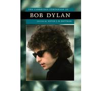 Kevin J. H. Dettmar The Cambridge Companion to Bob Dylan (Tascabile)