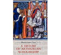 Kevin J Harty A History of Arthurian Scholarship (Copertina rigida)