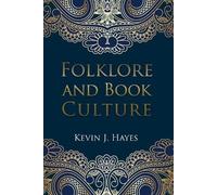 Kevin J Hayes Folklore and Book Culture (Tascabile)