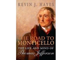 Kevin J. Hayes The Road to Monticello (Tascabile)