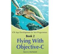 Kevin J McNeish Book 2 (Tascabile) IOS App Development for Non-Programmers