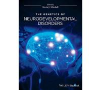 Kevin J. Mitchel The Genetics of Neurodevelopmental Disorder (Copertina rigida)