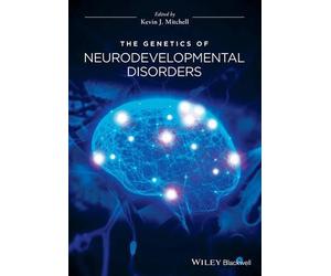Kevin J. Mitchel The Genetics of Neurodevelopmental Disorder (Copertina rigida)