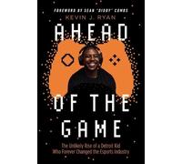 Kevin J. Ryan Ahead of the Game (Copertina rigida)