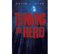 Kevin J Ryan Thinning the Herd (Tascabile)