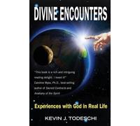 Kevin J Todeschi Divine Encounters (Tascabile)