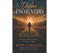 Kevin J Todeschi Divine Encounters (Tascabile)