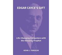 Kevin J Todeschi Edgar Cayce's Gift (Tascabile)