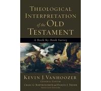 Kevin J. Vanhoozer Dani Theological Interpretation of the Old Testam (Tascabile)