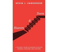 Kevin J. Vanhoozer Hearers and Doers (Tascabile)