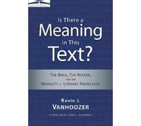 Kevin J. Vanhoozer Is There a Meaning in This Text? (Tascabile)