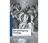 Kevin J. Vanhoozer Remythologizing Theology (Tascabile)