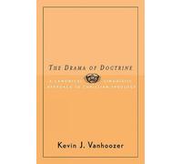 Kevin J. Vanhoozer The Drama of Doctrine (Tascabile)