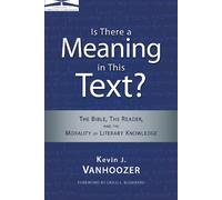 Kevin J. Vanhoozer Vanhoozer, Kevin Is There a Meaning in This Tex (Tascabile)