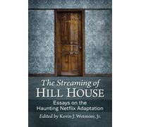 Kevin J. Wetmore The Streaming of Hill House (Tascabile)