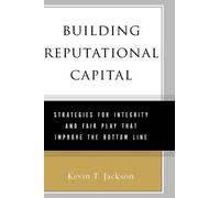 Kevin Jackson Building Reputational Capital (Copertina rigida)