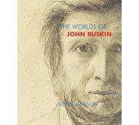 Kevin Jackson The Worlds of John Ruskin (Tascabile)