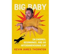 Kevin James Thornton Big Baby (Copertina rigida)
