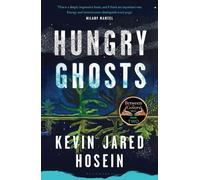 Kevin Jared Hosein Hungry Ghosts (Copertina rigida) Bloomsbury Publishing