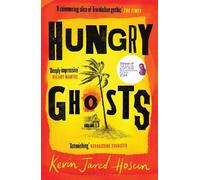 Kevin Jared Hosein Hungry Ghosts (Tascabile) Bloomsbury Publishing