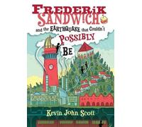 Kevin John Scot Frederik Sandwich and the Earthquake that Cou (Copertina rigida)