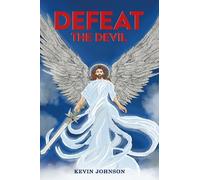 Kevin Johnson Defeat the Devil (Tascabile)