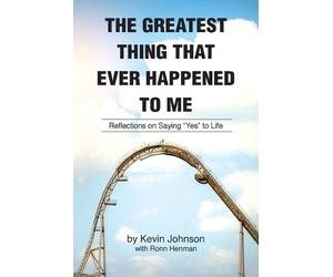 Kevin Johnson The Greatest Thing That Ever Happened To Me (Tascabile)