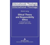 Kevin Jung Ethical Theory and Responsibility Ethics (Copertina rigida)