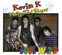 Kevin K. And The Hollywood Stars Cool Ways (CD)