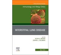 Kevin K Brown Interstitial Lung Disease, An Issue of Immunolo (Copertina rigida)