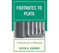 Kevin K. Durand Footnotes to Plato (Tascabile)