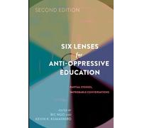 Shirley R. Steinberg Six Lenses for Anti-Oppressive Education (Tascabile)