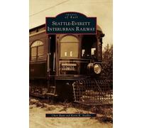 Cheri Ryan Kevin K Stadler Seattle-Everett Interurban Railway (Copertina rigida)