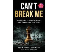 Kevin KAYR Robinson Can't Break Me (Tascabile)