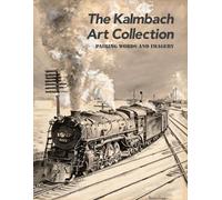 Kevin Keefe The Kalmbach Art Collection (Tascabile)