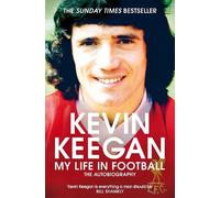 Kevin Keegan My Life in Football (Tascabile)