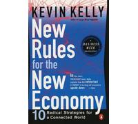 Kevin Kelly New Rules for the New Economy (Tascabile)