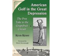 Kevin Kenny American Golf in the Great Depression (Tascabile)