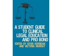 Kevin Kerrigan Victo A Student Guide to Clinical Legal Education an (Tascabile)